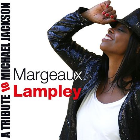 Margeaux Lampley: A Tribute To Michael Jackson, CD