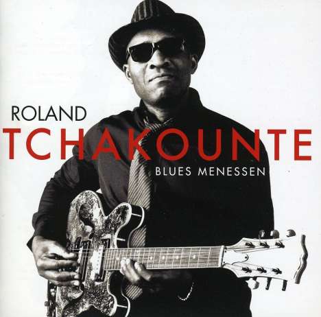 Roland Tchakounte: Blues menessen, CD