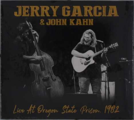 Jerry Garcia &amp; John Kahn: Live At Oregon State Prison 1982, CD