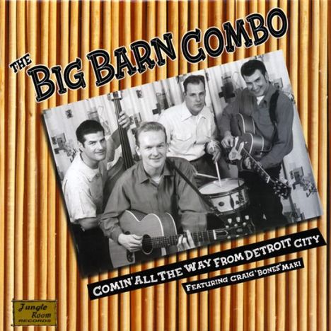 Big Barn Combo: Comin' All The Way From Detroit City, LP