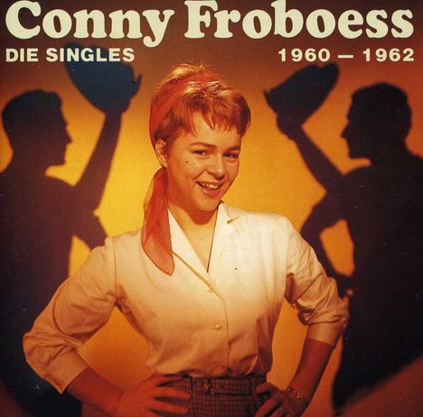 Conny (Cornelia) Froboess: Die Singles, 1960-62, CD