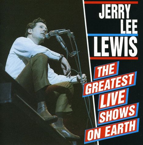 Jerry Lee Lewis: The Greatest Live Shows On Earth, CD