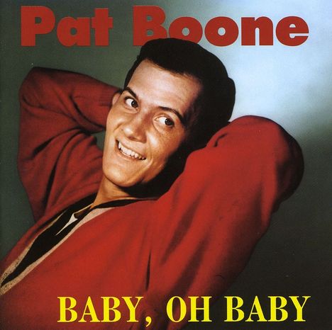Pat Boone: Baby, Oh Baby, CD