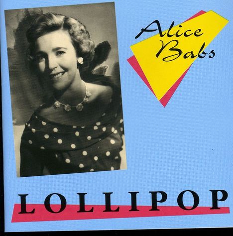 Alice Babs (1924-2014): Lollipop, CD