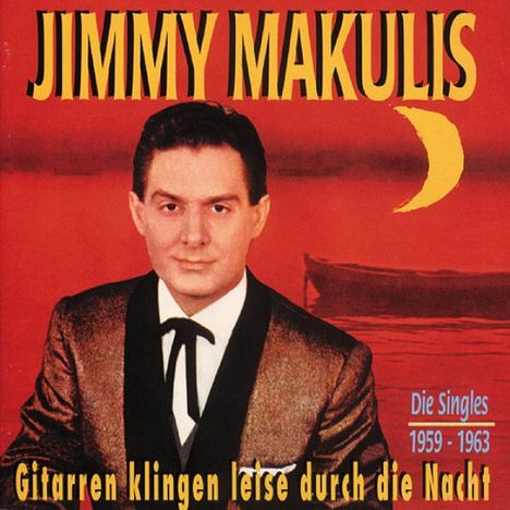 Jimmy Makulis: Gitarren klingen leise durch die Nacht, CD