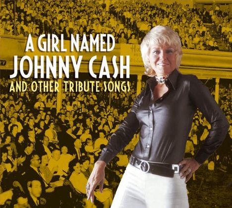 A Girl Named Johnny Cash &amp; Other Tribute Songs, CD