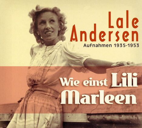 Lale Andersen (1905-1972): Wie einst Lili Marleen, 3 CDs