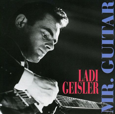 Ladi Geisler: Mr.Guitar, CD