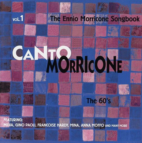 Ennio Morricone (1928-2020): Filmmusik: Canto Morricone / Songbook Vol.1 - The Sixties, CD