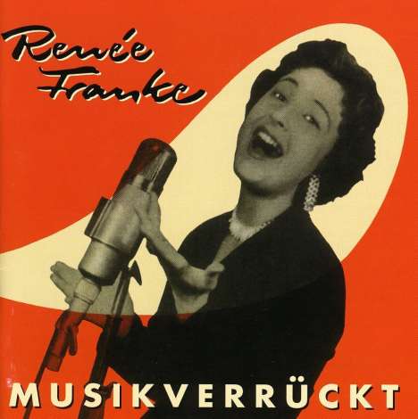 Renée Franke: Musikverrückt, CD