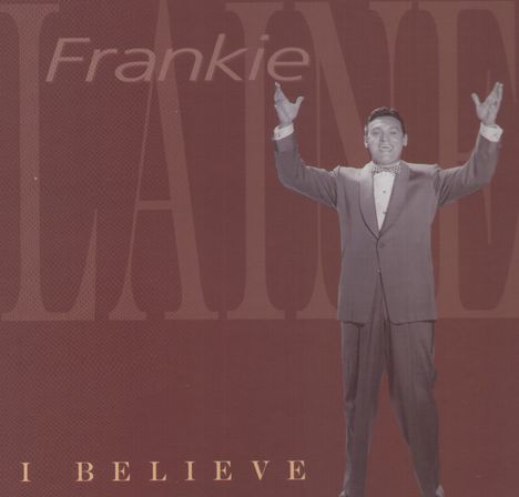 Frankie Laine: I Believe, 6 CDs