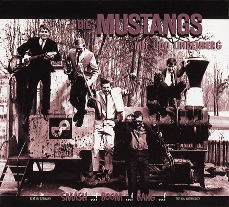 The Mustangs: Smash! Boom! Bang!  mit Udo Lindenberg, CD