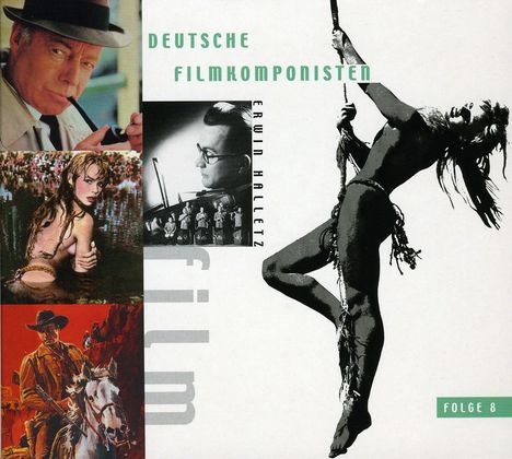 Erwin Halletz: Filmmusik: Deutsche Filmkomponisten Folge 8, CD
