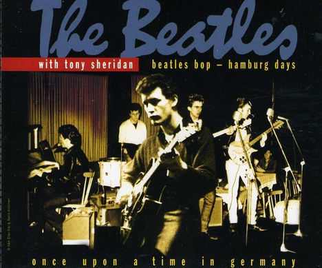 Tony Sheridan &amp; The Beatles: Beatles Bop - Hamburg Days, 2 CDs