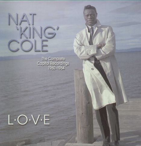 Nat King Cole (1919-1965): L-O-V-E: The Complete Capitol Recordings 1960 - 1964, 11 CDs