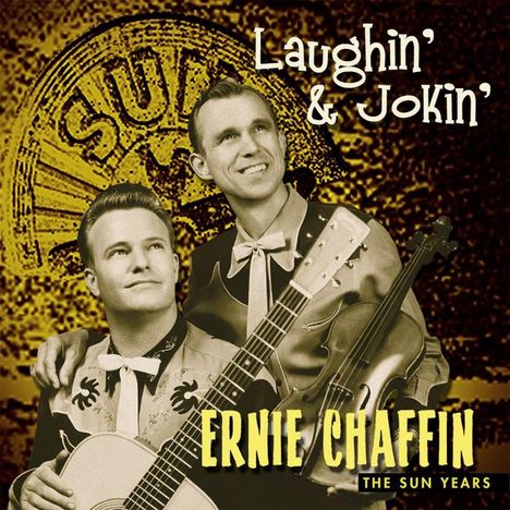 Ernie Chaffin: Laughin' &amp; Jokin' - The Sun Years, CD