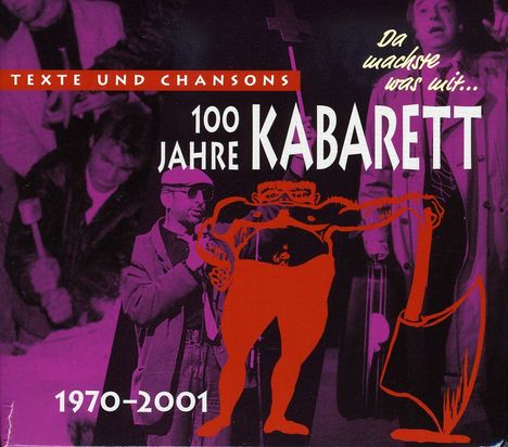 100 Jahre Kabarett: Da machste was mit - 1970-2001, 3 CDs