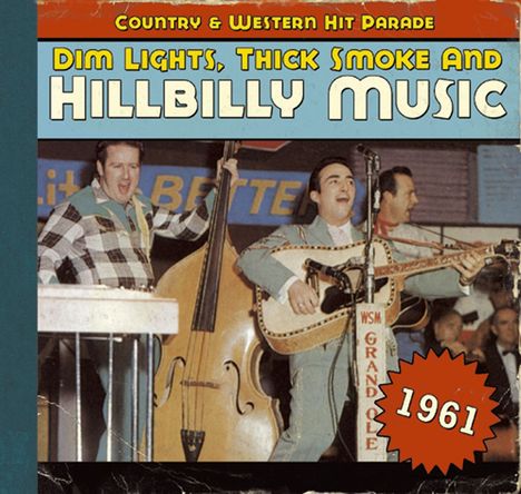 Dim Lights, Thick Smoke &amp; Hillbilly Music 1961, CD