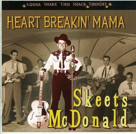 Skeets McDonald: Heart Breakin' Mama, CD