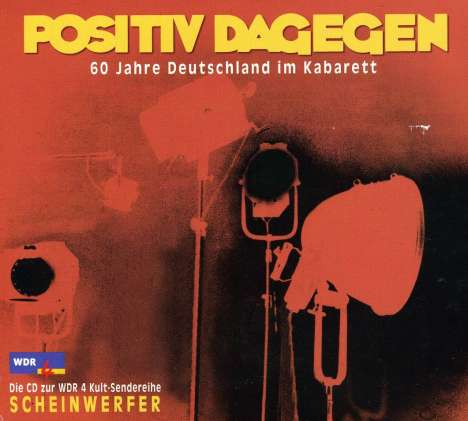 Positiv dagegen: 60 Jahre Deutschland im Kabarett, CD