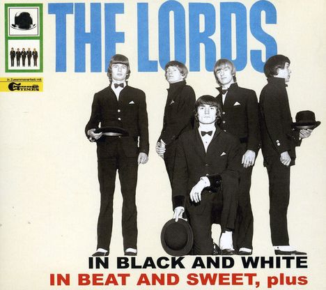 The Lords: In Black And White: In Beat And Sweet, Plus, CD