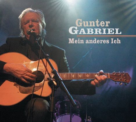 Gunter Gabriel: Mein anderes Ich, CD
