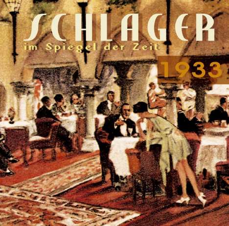 Schlager im Spiegel der Zeit, 1933, CD