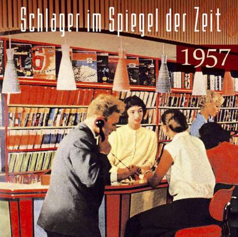 Schlager im Spiegel der Zeit, 1957, CD