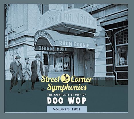 Street Corner Symphonies - The Complete Story Of Doo Wop Volume 3 - 1951, CD