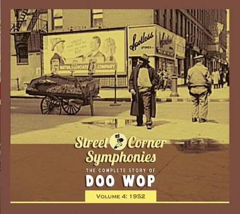 Street Corner Symphonies - The Complete Story Of Doo Wop Volume 4 - 1952, CD