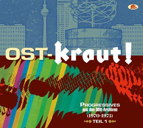 OST-KRAUT! - Progressives aus den DDR-Archiven Teil 1 (1970 - 1975), 2 CDs