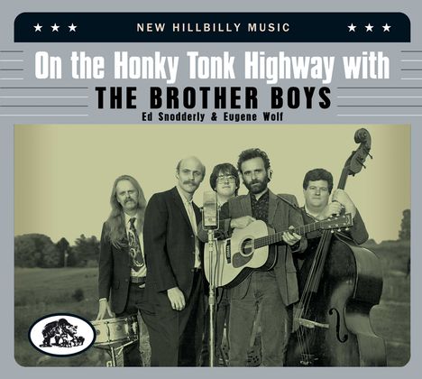 Brother Boys: On The Honky Tonk Highway With The Brother Boys (Deluxe Edition), 2 CDs