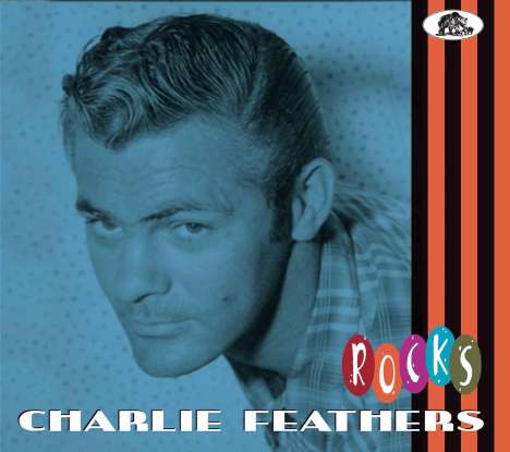 Charlie Feathers: Rocks, CD