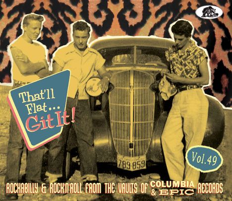 That'll Flat Git It! Vol. 49 - Rockabilly &amp; Rock 'n' Roll from the Vaults of Columbia &amp; Epic Records, CD