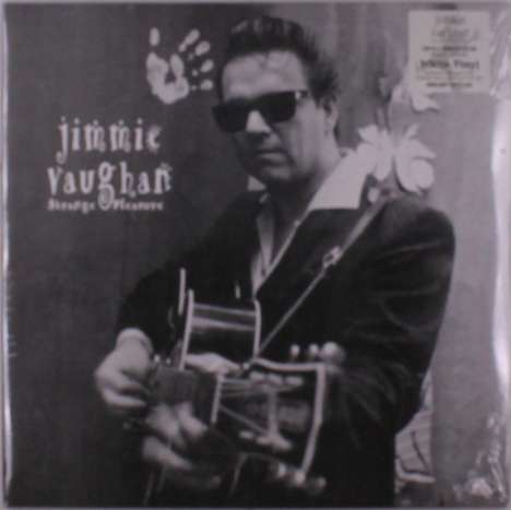 Jimmie Vaughan: Strange Pleasure (180g) (Limited Numbered Edition) (White Vinyl) (45 RPM), 2 LPs