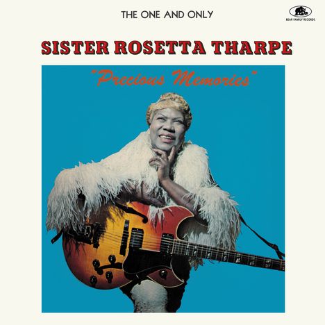 Oben steht: "THE ONE AND ONLY SISTER ROSETTA THARPE." Unten "Precious Memories." Eine Frau mit Gitarre vor blauem Hintergrund.
