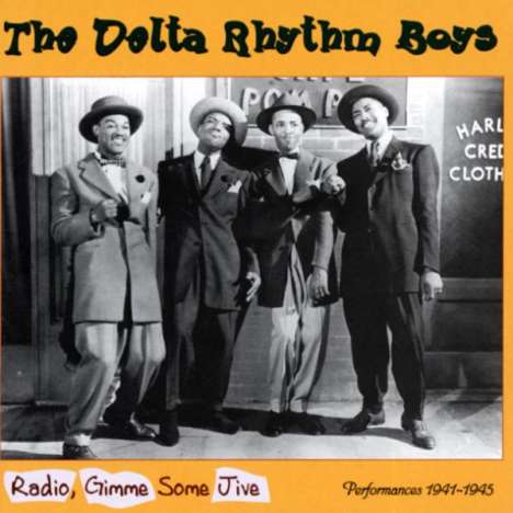 Delta Rhythm Boys: Radio, Gimme Some Jive - Performances 1941 - 45, CD