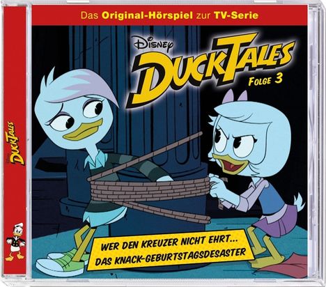 Disney / Ducktales 03: Wer den Kreuzer nicht ehrt ... / Das Knack-Geburtstagsdesaster, CD