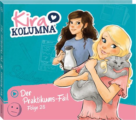 „Kira Kolumna“, „Der Praktikums-Fail“, Folge 28. Illustration mit zwei Mädchen, eines hält eine Katze im Arm.