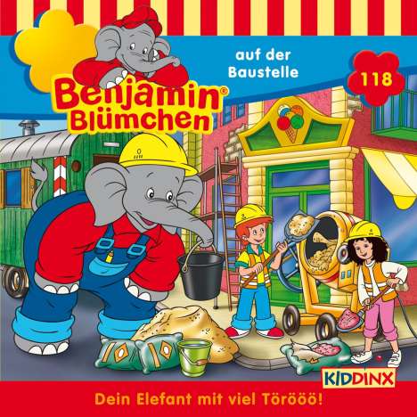 Elfie Donnelly: Benjamin Blümchen (Folge 118) ... auf der Baustelle, CD