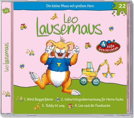 Titel: "Leo Lausemaus", Geschichten: 1. Wird Baggerfahrer, 2. Geburtstagsüberraschung, 3. Teddy ist weg, 4. Leo und die Fundsache. Illustration: Fröhliche Maus und Bagger.