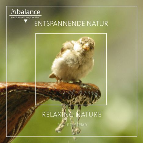 Entspannende Natur-Relaxing Nature, CD