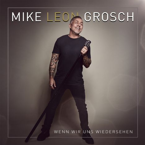 Mike Leon Grosch (DSDS): Wenn wir uns wiedersehen, CD