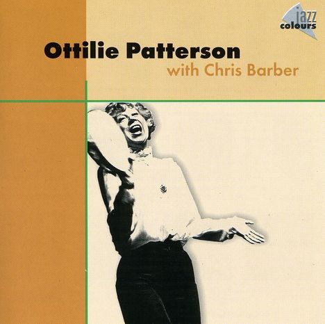 Chris Barber &amp; Ottilie Patterson: Ottilie Patterson with Chris Barber, CD