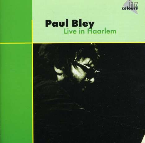 Paul Bley (1932-2016): Live In Haarlem, CD
