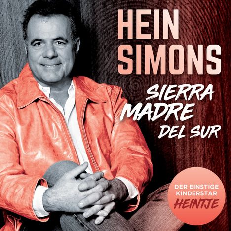 Hein Simons (Heintje): Sierra Madre Del Sur, 2 CDs