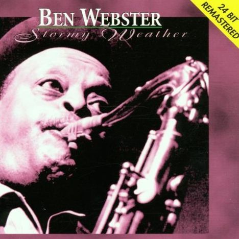 Ben Webster (1909-1973): Stormy Weather, CD