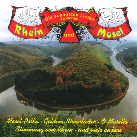 Die schönsten Lieder zwischen Rhein., CD