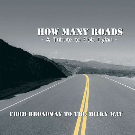 How Many Roads: From Broadway To The Milky Way..., CD