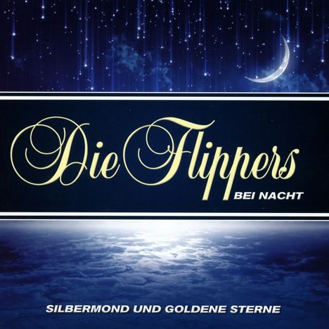 Die Flippers: Silbermond und goldene Sterne, CD